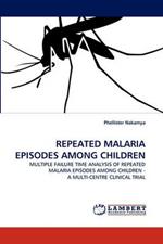 Repeated Malaria Episodes Among Children