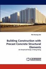 Building Construction with Precast Concrete Structural Elements