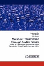 Moisture Transmission Through Textile Fabrics