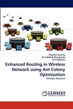 Enhanced Routing in Wireless Network using Ant Colony Optmization