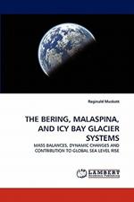 The Bering, Malaspina, and Icy Bay Glacier Systems