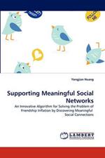 Supporting Meaningful Social Networks