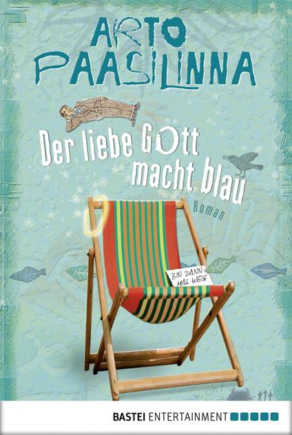 Der liebe Gott macht blau