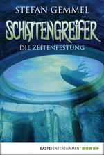 Schattengreifer - Die Zeitenfestung