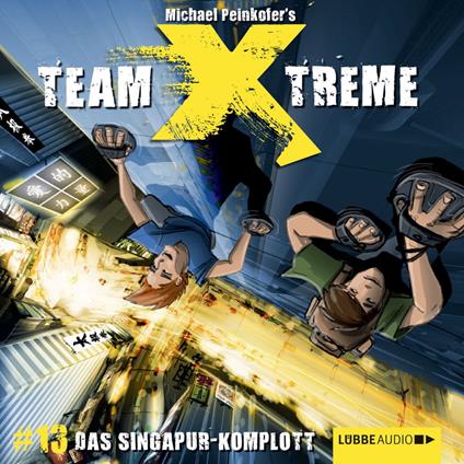 Team X-Treme, Folge 13: Das Singapur-Komplott