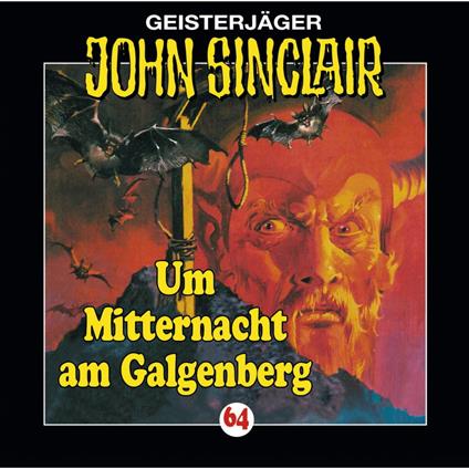 John Sinclair, Folge 64: Um Mitternacht am Galgenberg