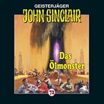 John Sinclair, Folge 72: Das Ölmonster