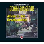 John Sinclair, Folge 81: Allein in der Drachenhöhle - Kreuz-Trilogie, Teil 2