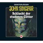 John Sinclair, Folge 87: Schlucht der stummen Götter