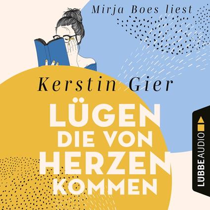 Lügen, die von Herzen kommen (Gekürzt)