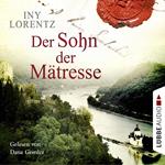 Der Sohn der Mätresse (Ungekürzt)