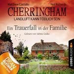 Cherringham - Landluft kann tödlich sein, Folge 24: Ein Trauerfall in der Familie (Ungekürzt)