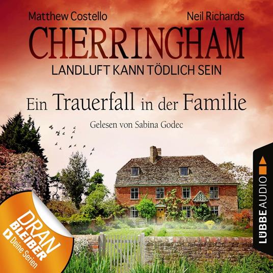 Cherringham - Landluft kann tödlich sein, Folge 24: Ein Trauerfall in der Familie (Ungekürzt)