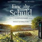 Eine alte Schuld - Ein Cherringham-Krimi - Die Cherringham Romane 2 (Ungekürzt)