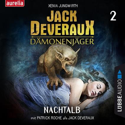 Nachtalb - Jack Deveraux Dämonenjäger 2 (Inszenierte Lesung)