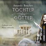 Glutnacht - Tochter-der-Götter-Trilogie 1 (Ungekürzt)