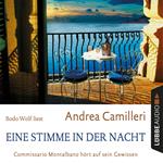 Eine Stimme in der Nacht - Commissario Montalbano - Commissario Montalbano hört auf sein Gewissen, Band 20 (Gekürzt)