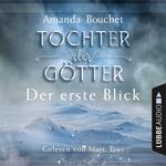 Tochter der Götter - Der erste Blick (Ungekürzt)