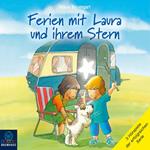 Ferien mit Laura und ihrem Stern - Lauras Ferien / Lauras erste Übernachtung / Laura und der Ferienhund