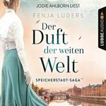 Der Duft der weiten Welt - Speicherstadt-Saga, Teil 1 (Gekürzt)