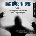 Das Böse in uns - Die komplette Hörspielserie nach Cody Mcfadyen Folge 1-4