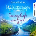 Sommerliebe am Fjord - MS Kristiana, Teil 1 (Gekürzt)