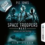 Der Hüter - Space Troopers Next, Folge 4 (Ungekürzt)