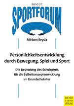 Persönlichkeitsentwicklung durch Bewegung, Spiel und Sport