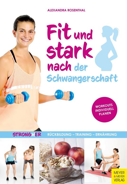 Fit und stark nach der Schwangerschaft