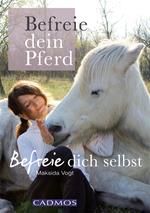 Befreie dein Pferd