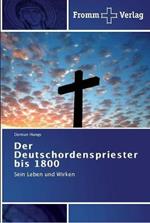 Der Deutschordenspriester bis 1800