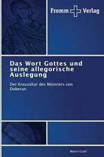 Das Wort Gottes und seine allegorische Auslegung