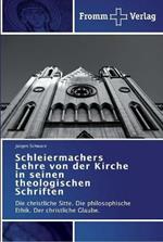Schleiermachers Lehre von der Kirche in seinen theologischen Schriften