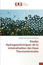 Etudes Hydrogeochimiques de la mineralisation des Eaux Thermominerales
