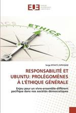 Responsabilite Et Ubuntu: Prolegomenes A l'Ethique Generale