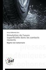 Simulation de l'Usure Superficielle Dans Les Contacts Roulants