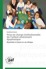 Prise En Charge Institutionnelle de L Enfant Severement Dysphasique