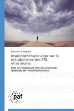 Insulinotherapie Aigu Sur Le Metabolisme Des Trl Intestinales