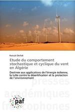 Etude du comportement stochastique et cyclique du vent en Algerie