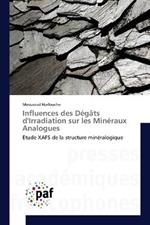 Influences des Degats d'Irradiation sur les Mineraux Analogues