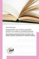 Exposition au stress psycho-social en milieu professionnel