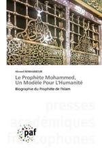 Le Prophete Mohammed, Un Modele Pour L'Humanite