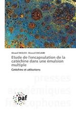 Etude de l'encapsulation de la catechine dans une emulsion multiple