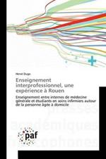 Enseignement Interprofessionnel, Une Experience A Rouen