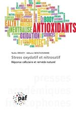 Stress oxydatif et nitrosatif