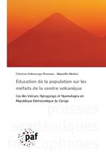 ?ducation de la population sur les m?faits de la cendre volcanique