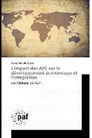 L'impact des APE sur le developpement economique et l'integration