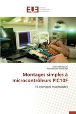 Montages Simples A Microcontroleurs Pic10f