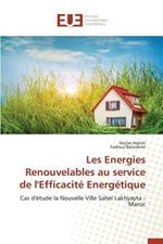 Les Energies Renouvelables Au Service de l'Efficacite Energetique