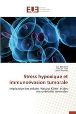 Stress Hypoxique Et Immunoevasion Tumorale